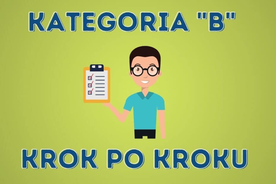 Prawo Jazdy Kategorii B - krok po kroku